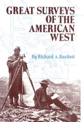 Great Surveys of the American West, volumen 38 - Great Surveys of the American West, Volume 38