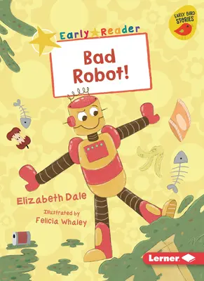 Robot malo - Bad Robot!