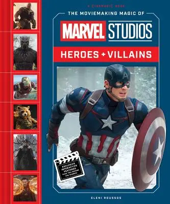 La magia cinematográfica de Marvel Studios: Héroes y villanos - The Moviemaking Magic of Marvel Studios: Heroes & Villains