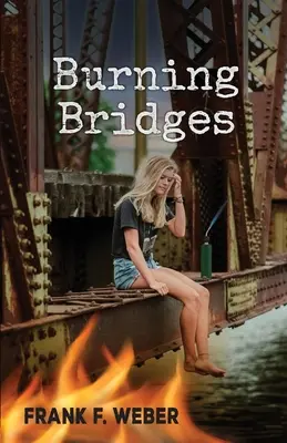 Puentes en llamas - Burning Bridges