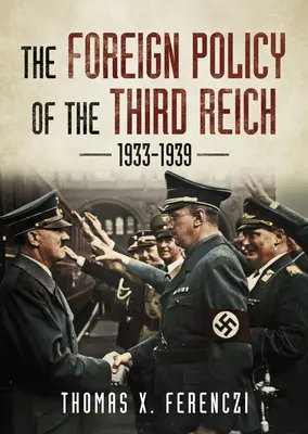 La política exterior del Tercer Reich 1933-1939 - The Foreign Policy of the Third Reich 1933-1939