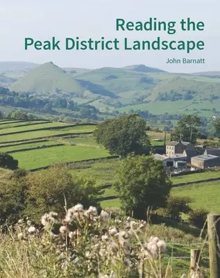 Leer el paisaje de Peak District - Reading the Peak District Landscape