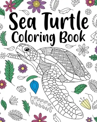 Libro para colorear de la tortuga marina - Sea Turtle Coloring Book