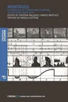 Montajes: El montaje como forma y síntoma en el arte contemporáneo - Montages: Assembling as a Form and Symptom in Contemporary Arts