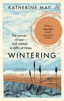 Wintering - El poder del descanso y el retiro en tiempos difíciles - Wintering - The Power of Rest and Retreat in Difficult Times