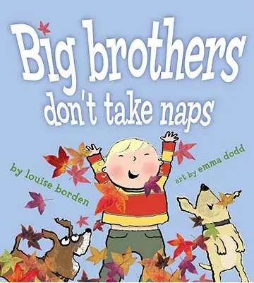 Los Hermanos Mayores no duermen la siesta - Big Brothers Don't Take Naps