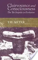 Clarividencia y conciencia: El impulso del Tao en la evolución - Clairvoyance and Consciousness: The Tao Impulse in Evolution