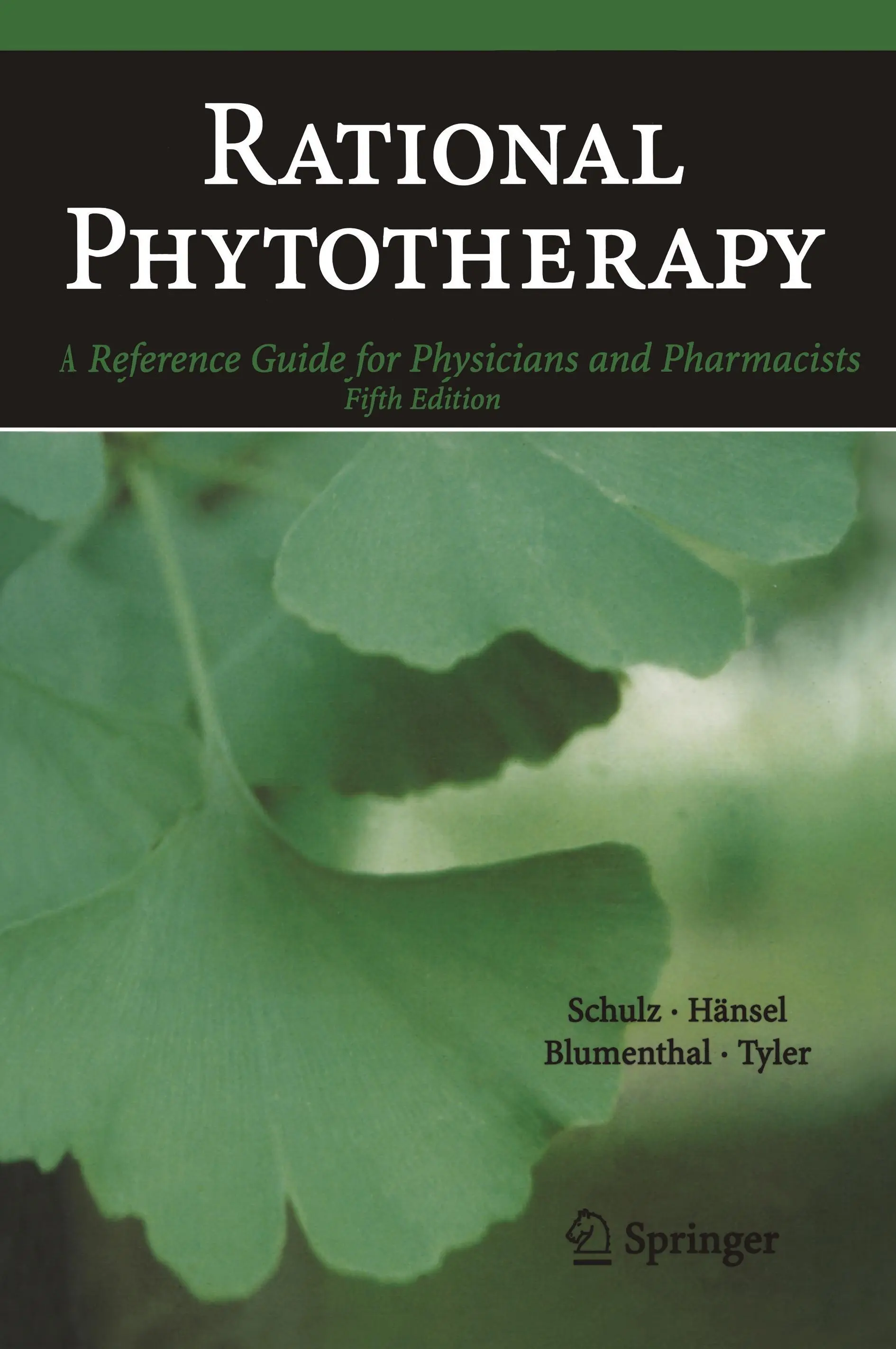 Fitoterapia racional: Guía de referencia para médicos y farmacéuticos - Rational Phytotherapy: A Reference Guide for Physicians and Pharmacists