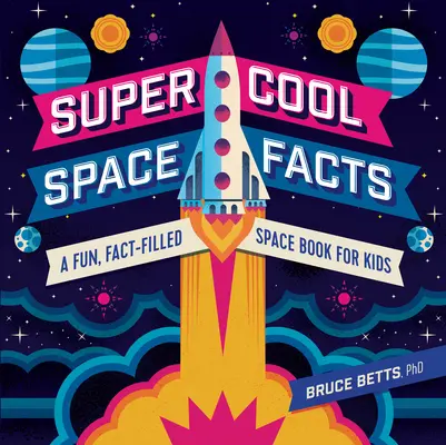 Super Cool Space Facts: Un libro divertido y lleno de datos espaciales para niños - Super Cool Space Facts: A Fun, Fact-Filled Space Book for Kids