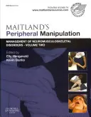 Manipulación periférica de Maitland: Manejo de los trastornos neuromusculoesqueléticos - Volumen 2 - Maitland's Peripheral Manipulation: Management of Neuromusculoskeletal Disorders - Volume 2