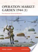 Operación Market-Garden 1944 (1): Las misiones aerotransportadas americanas - Operation Market-Garden 1944 (1): The American Airborne Missions