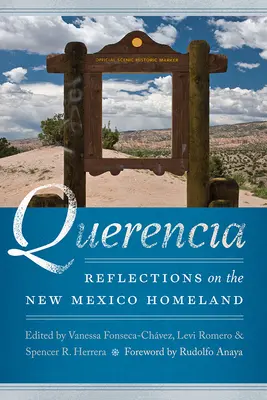 Querencia: Reflexiones sobre la patria de Nuevo México - Querencia: Reflections on the New Mexico Homeland