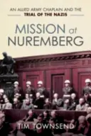 Misión en Núremberg - Mission at Nuremberg