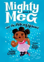 Mighty Meg 2: Mighty Meg y la Amenaza Fundida - Mighty Meg 2: Mighty Meg and the Melting Menace