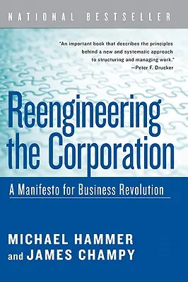 Reingeniería de la empresa: Un manifiesto para la revolución empresarial - Reengineering the Corporation: A Manifesto for Business Revolution