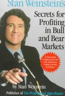 Los secretos de Stan Weinstein para ganar en mercados alcistas y bajistas - Stan Weinstein's Secrets for Profiting in Bull and Bear Markets