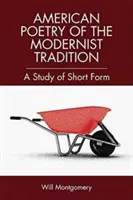 Poesía breve estadounidense: La tradición modernista - Short Form American Poetry: The Modernist Tradition