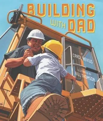 Construyendo con papá - Building with Dad