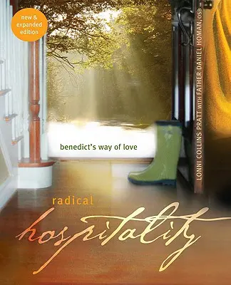 Hospitalidad radical: El camino del amor de Benito (nuevo y ampliado) - Radical Hospitality: Benedict's Way of Love (New and Expanded)