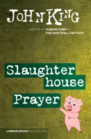 La oración del matadero - Slaughterhouse Prayer