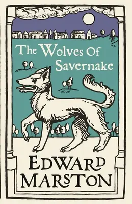 Los lobos de Savernake - The Wolves of Savernake