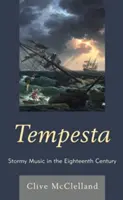 Tempesta: Música tormentosa en el siglo XVIII - Tempesta: Stormy Music in the Eighteenth Century