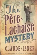 El misterio de Pere-lachaise: Victor Legris Bk 2 - Pere-lachaise Mystery: Victor Legris Bk 2