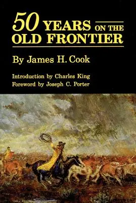 Cincuenta años en la vieja frontera - Fifty Years on the Old Frontier