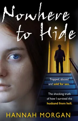 Nowhere to Hide: Atrapadas, maltratadas y vendidas con fines sexuales - Nowhere to Hide: Trapped, Abused and Sold for Sex