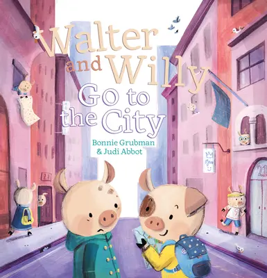 Walter y Willy van a la ciudad - Walter and Willy Go to the City