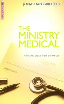 El médico del ministerio: El chequeo médico de 2 Timoteo - The Ministry Medical: A Health-Check from 2 Timothy