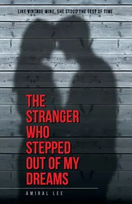 El extraño que salió de mis sueños - The Stranger Who Stepped Out of My Dreams