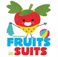 Frutas con traje - Fruits in Suits