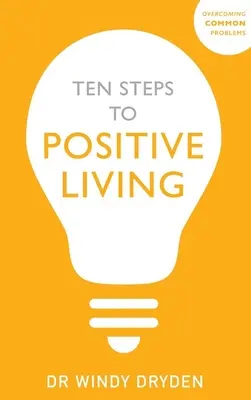 Diez pasos para una vida positiva - Ten Steps to Positive Living