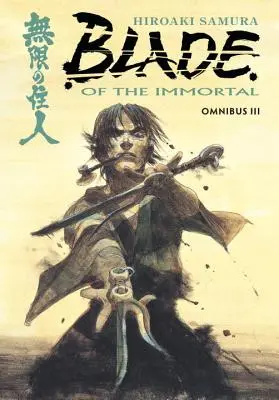 Blade of the Immortal Omnibus Volumen 3 - Blade of the Immortal Omnibus Volume 3