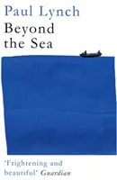 Más allá del mar - Del ganador del premio Kerry Group Irish Novel of the Year, 2018 - Beyond the Sea - From the winner of the Kerry Group Irish Novel of the Year Award, 2018