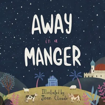 Lejos en un pesebre - Away in a Manger