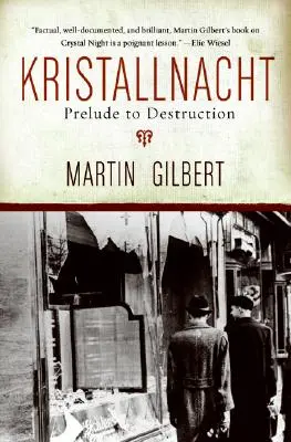 La Noche de los Cristales: Preludio a la destrucción - Kristallnacht: Prelude to Destruction