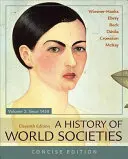 Historia de las sociedades del mundo, volumen 2 - A History of World Societies, Concise, Volume 2