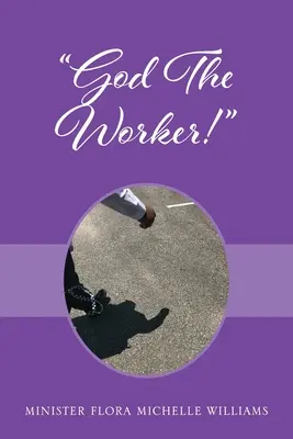 Dios obrero - God The Worker!