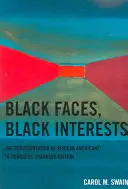 Rostros negros, intereses negros: La representación de los afroamericanos en el Congreso, edición ampliada - Black Faces, Black Interests: The Representation of African Americans in Congress, Enlarged Edition