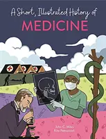 Breve historia ilustrada de... Medicina - Short, Illustrated History of... Medicine