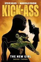 Kick-Ass: La chica nueva, volumen 3 - Kick-Ass: The New Girl Volume 3