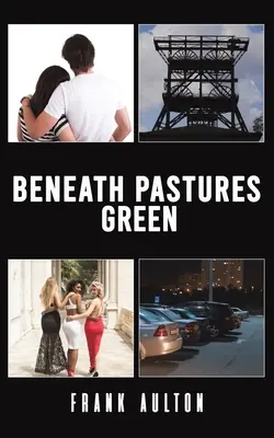 Bajo los verdes pastos - Beneath Pastures Green