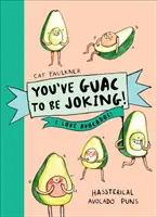 ¡Tienes que estar de broma! Me encantan los aguacates - You've Guac to be Joking! I love Avocados