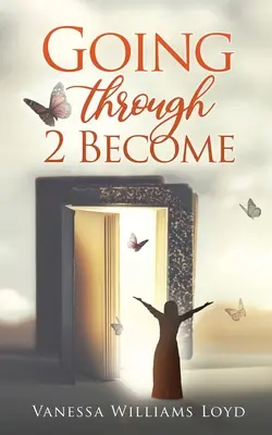 Pasar por 2 Convertirse - Going Through 2 Become