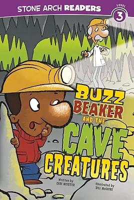 Buzz Beaker y las criaturas de las cavernas - Buzz Beaker and the Cave Creatures