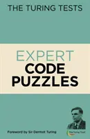 Turing Tests Expert Code Puzzles - Prólogo de Sir Dermot Turing - Turing Tests Expert Code Puzzles - Foreword by Sir Dermot Turing