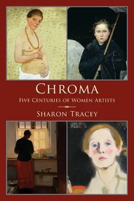 Chroma: Cinco siglos de mujeres artistas - Chroma: Five Centuries of Women Artists