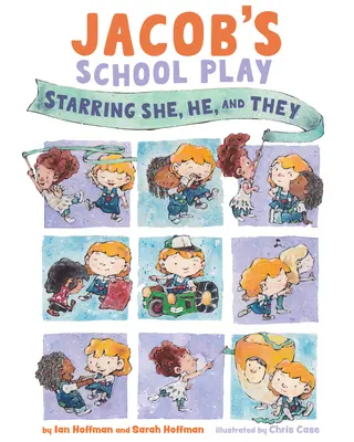 La obra escolar de Jacob: protagonizada por él, ella y ellos - Jacob's School Play: Starring He, She, and They